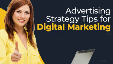 Photo of Advertising Strategy Tips for Digital Marketing
