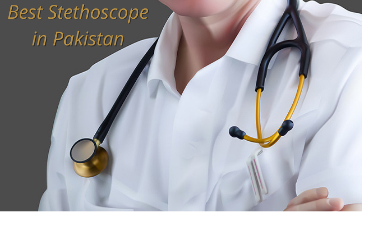 Best Stethoscope in Pakistan