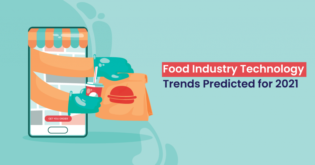 Key-Food-Industry-Technology-Trends-in-2021-1024x536