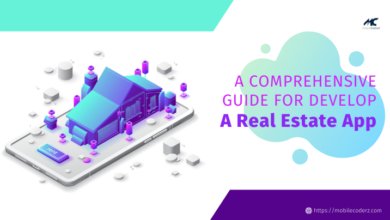 A Comprehensive Guide For Develop A Real Estate App