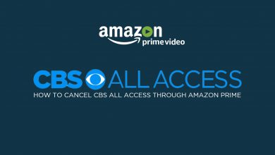 How to Cancel CBS All Access Through Amazon Prime