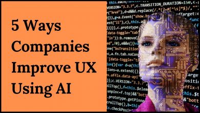 5 Ways Companies Improve UX Using AI