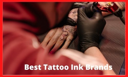 Best Tattoo Ink Brands