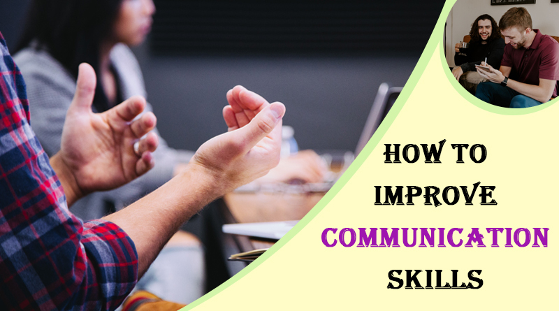 How To Improve Communication Skills At Work Postpear 