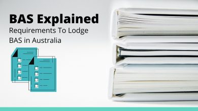 Photo of BAS Explained: Requirements To Lodge BAS For A Small Business In Australia