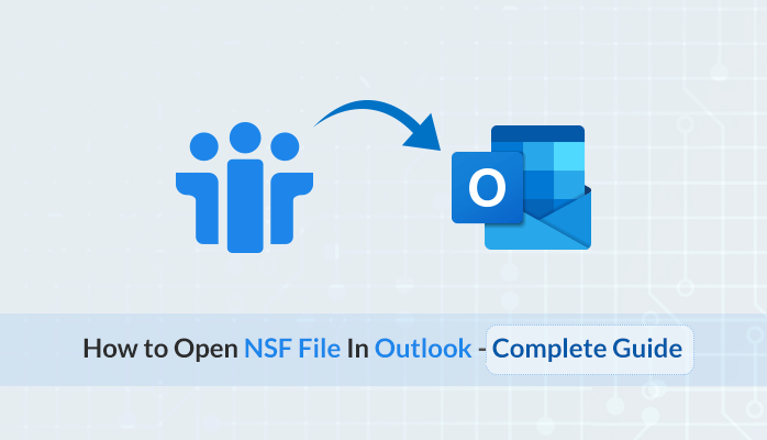 how to open NSF file in Outlook