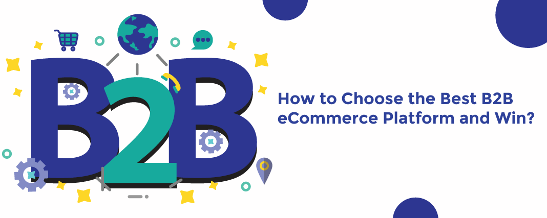 How-to-Choose-the-Best-B2B-eCommerce-Platform