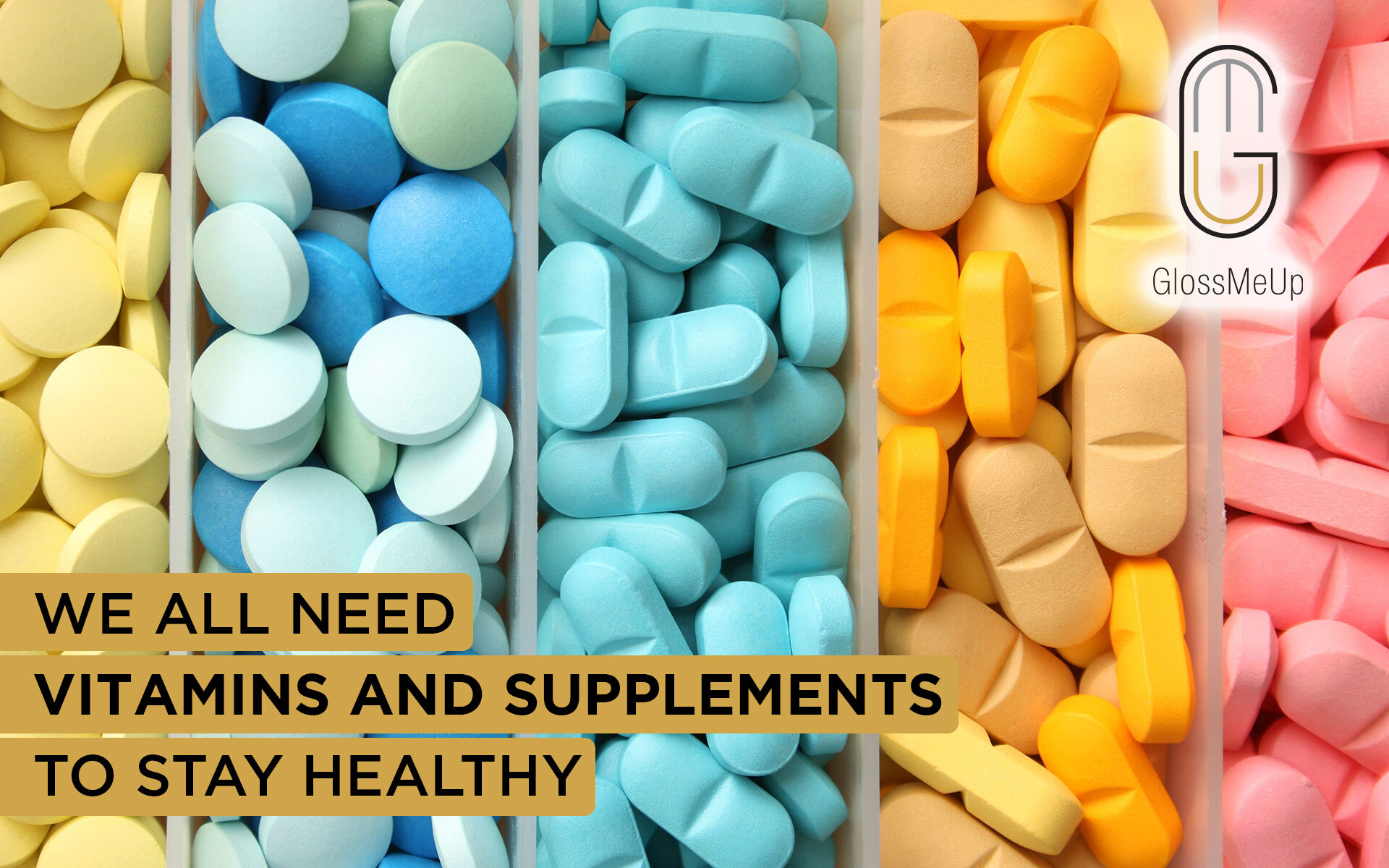 Photo of We All Need Vitamins and Supplements to Stay Healthy