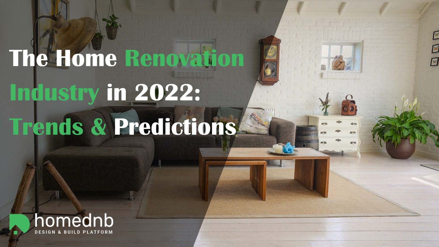 Home Renovation Industry Trends & Predictions​ in 2022