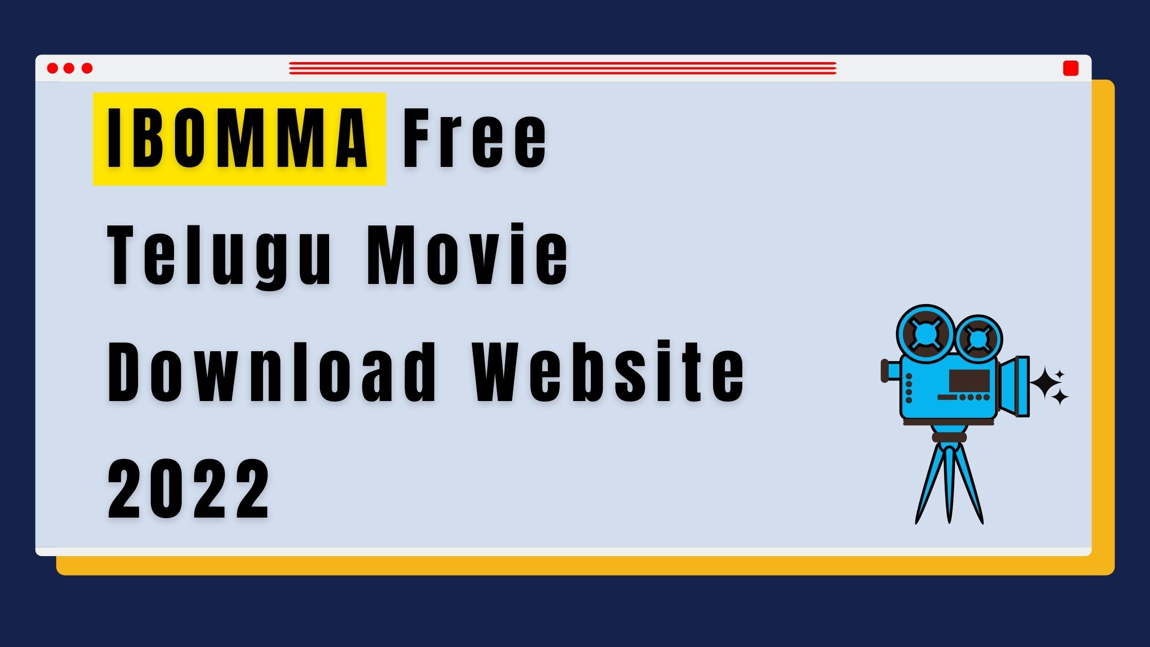 IBOMMA Free Telugu Movie Download Website 2022 Post Pear