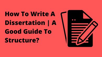 Photo of How To Write A Dissertation | A Good Guide To Structure?
