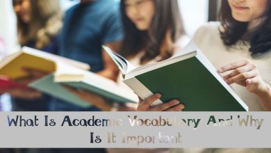 What Is Academic Vocabulary And Why Is It Important