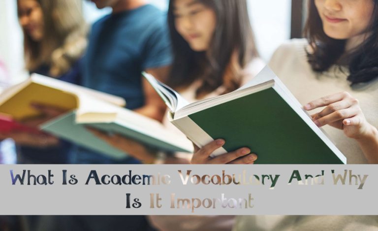 What Is Academic Vocabulary And Why Is It Important