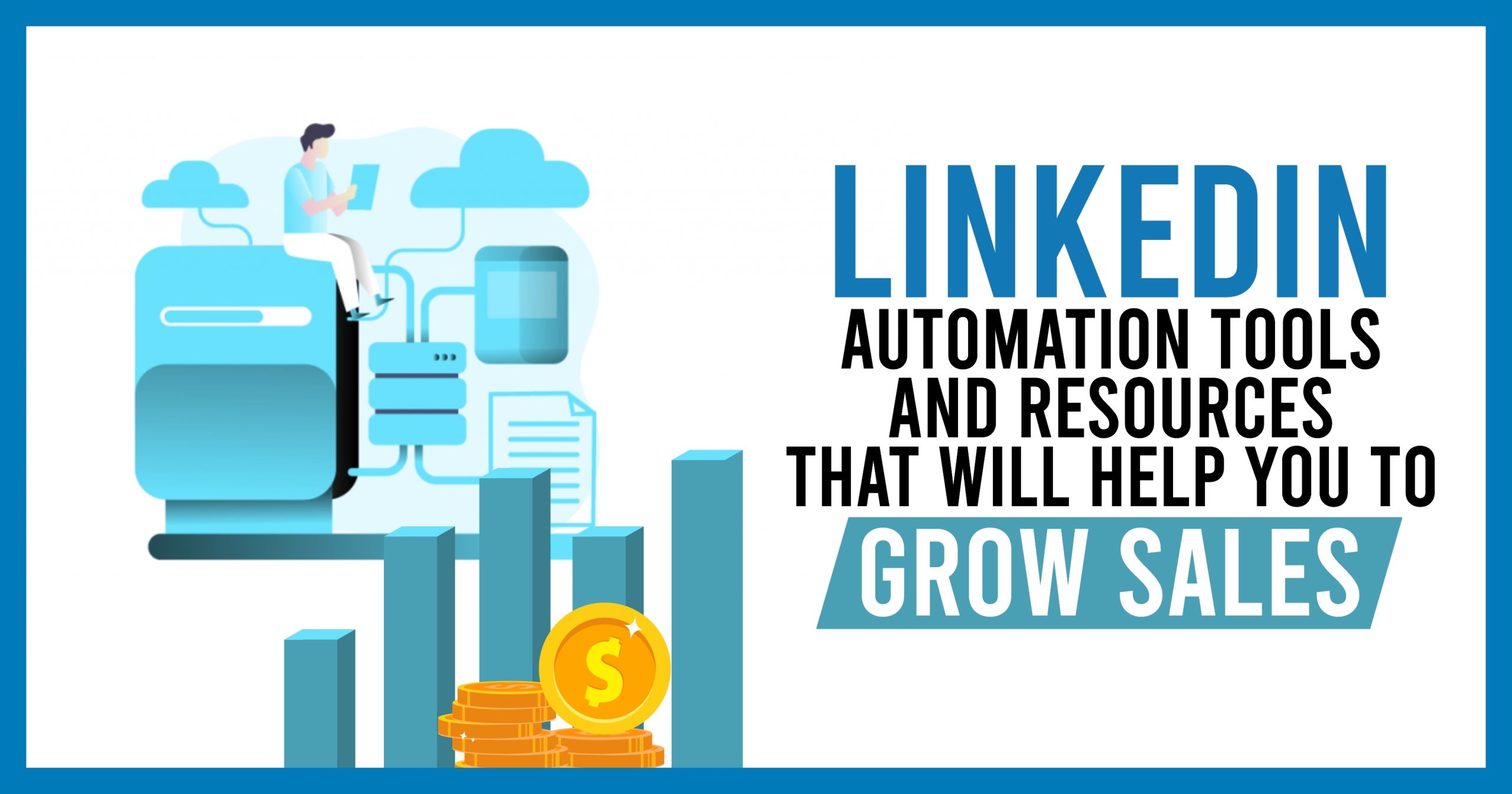 LinkedIn automation tools