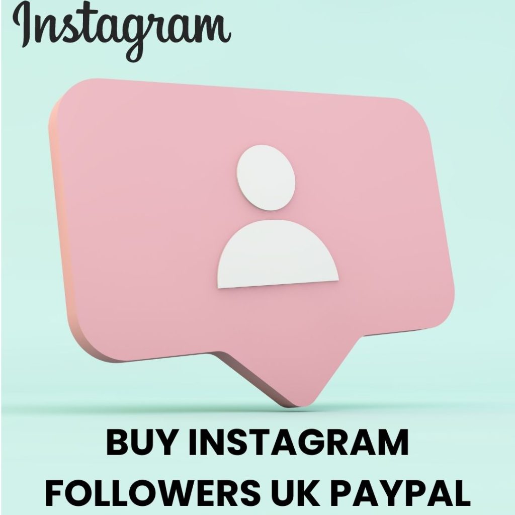 buy Instagram followers UK PayPal