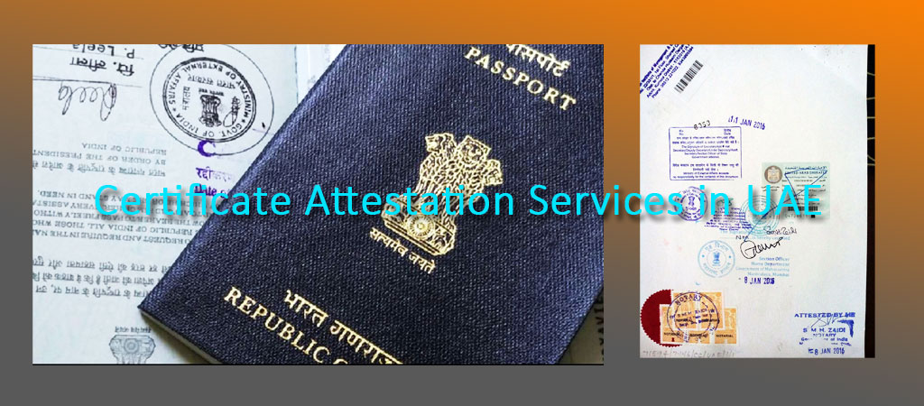 certificate attestation services in Dubai, UAE