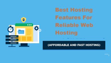 Photo of Best Hosting Features For Reliable Web Hosting
