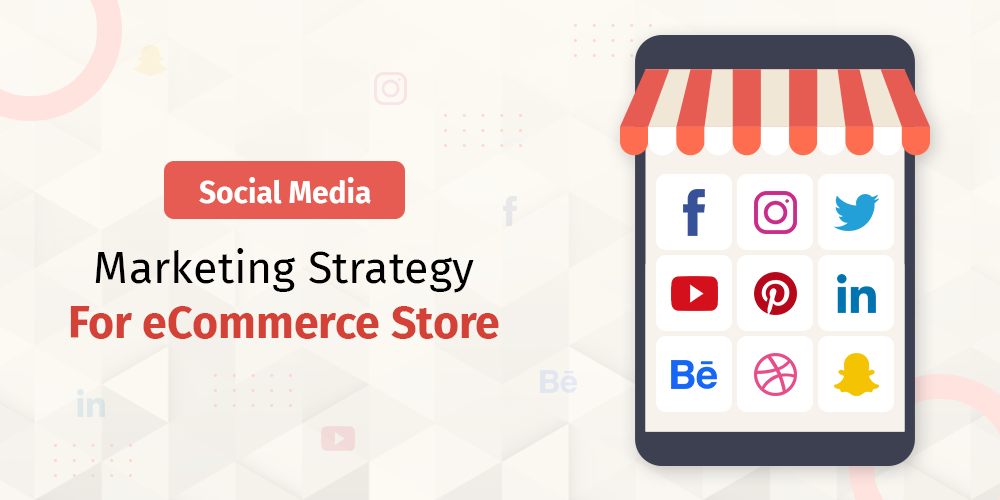 Social Media for E-commerce