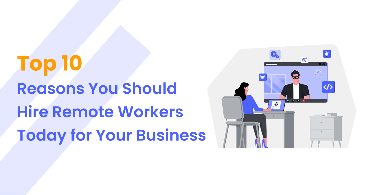 Hire Remote Workers for Your Business