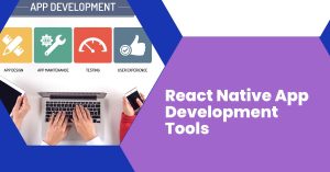 react native app development tools