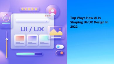 Top Ways How AI Is Shaping UI/UX Design In 2022