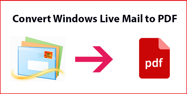 export windows live mail to pdf