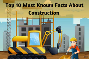 Photo of Top 10 Must Known Facts About Construction